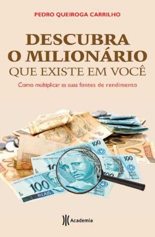 Livro Descubra o milionário que existe em você