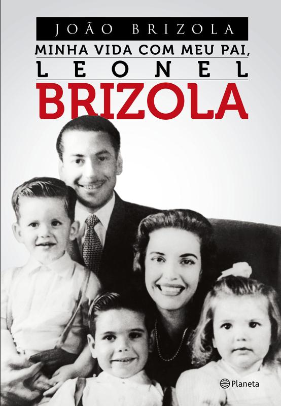 Livro Minha Vida Com Meu Pai, Leonel Brizola