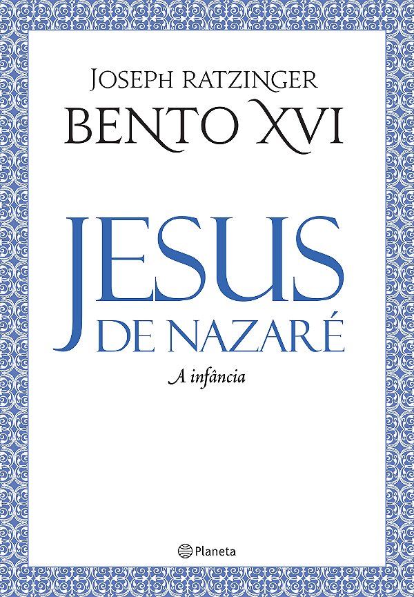 Livro Jesus de Nazaré - A infância - 2ª edição