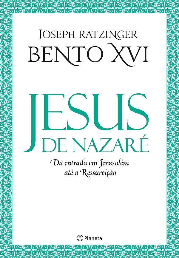 Livro Jesus de Nazaré - Da entrada em Jerusalém até a Re