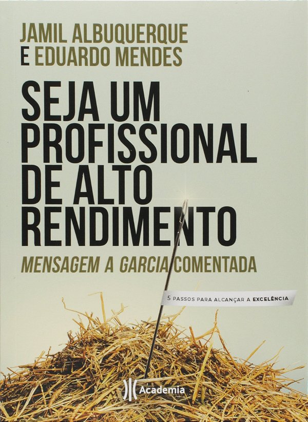 Livro Seja um profissional de alto rendimento: Mensagem a...