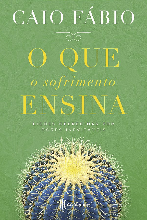 Livro O que o sofrimento ensina: Lições oferecidas por do...