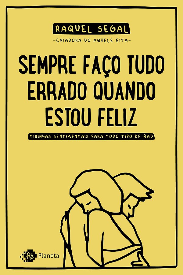Livro Sempre faço tudo errado quando estou feliz: Tirinha...