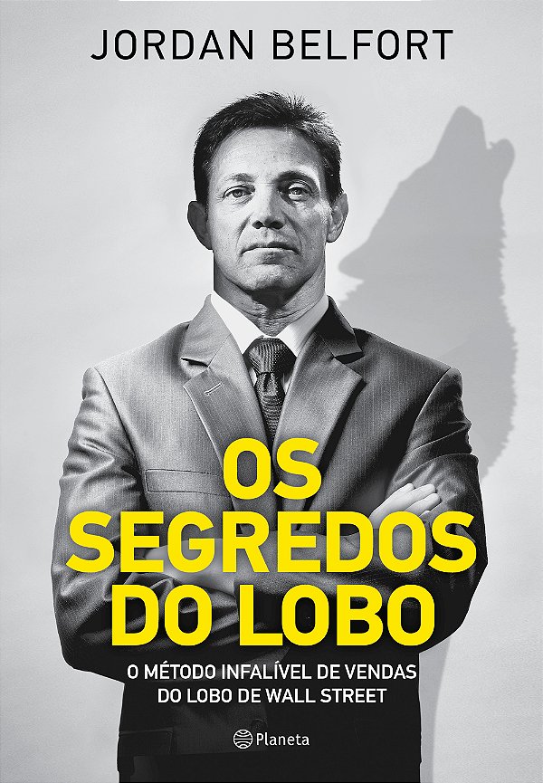 Livro Os segredos do lobo: O método infalível de venda do...