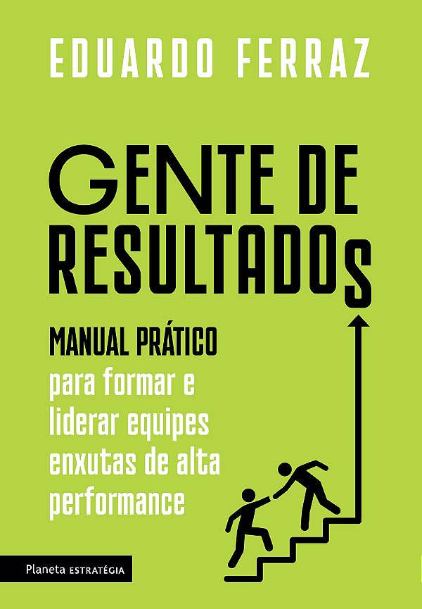 Livro Gente de resultados: Manual prático para formar e l...