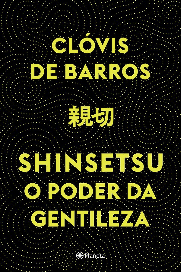 Livro Shinsetsu: O poder da gentileza