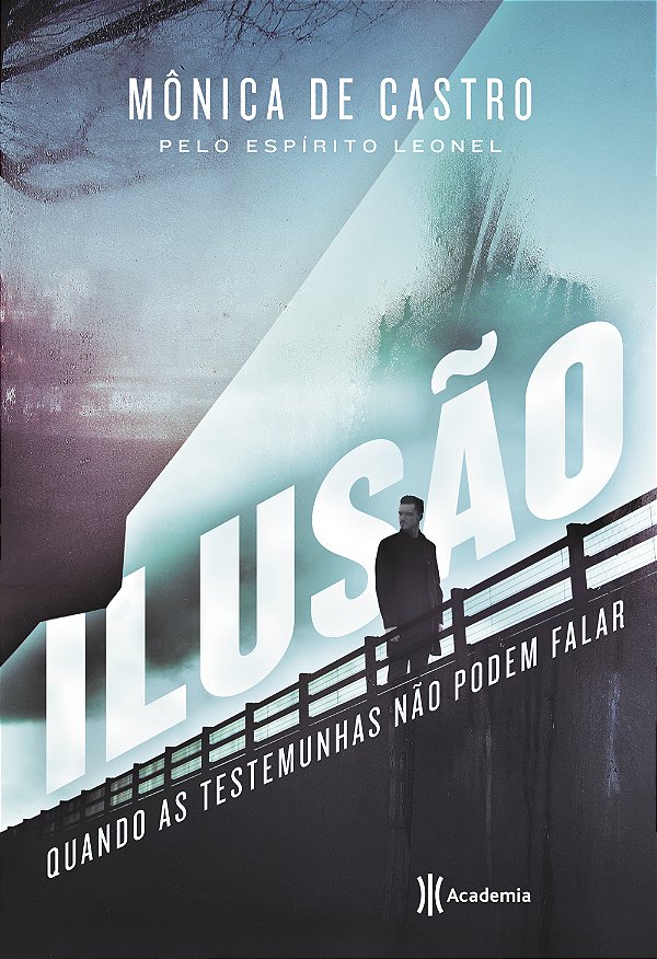Livro Ilusão: Quando as testemunhas não podem falar