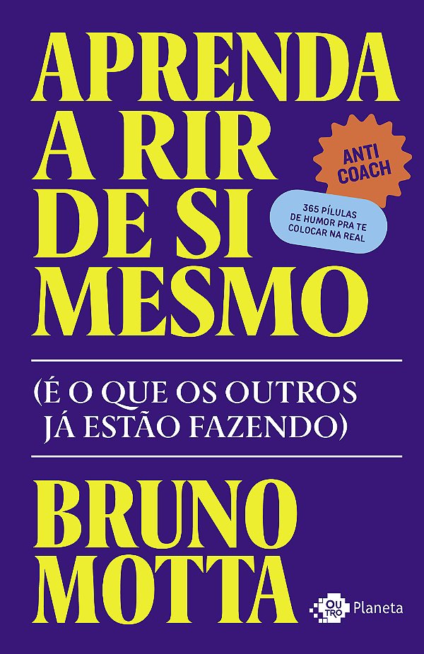 Livro Aprenda a rir de si mesmo: (é o que os outros já es...