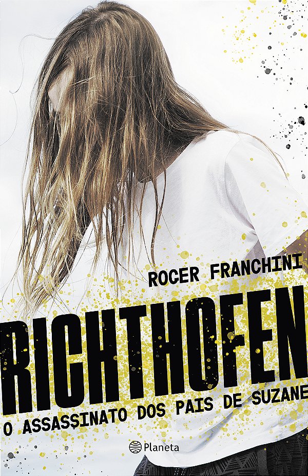 Livro Richthofen: O assassinato dos pais de Suzane - 2ª E...