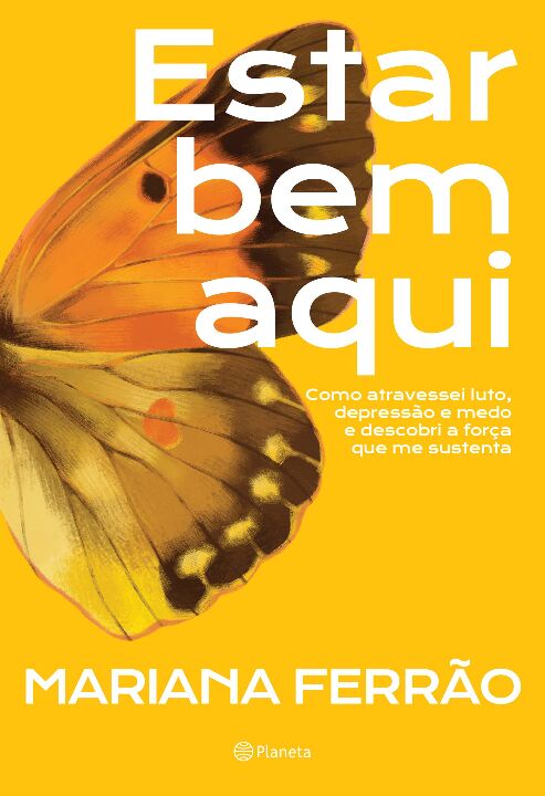 Livro Estar bem aqui: Como atravessei luto, depressão e m...