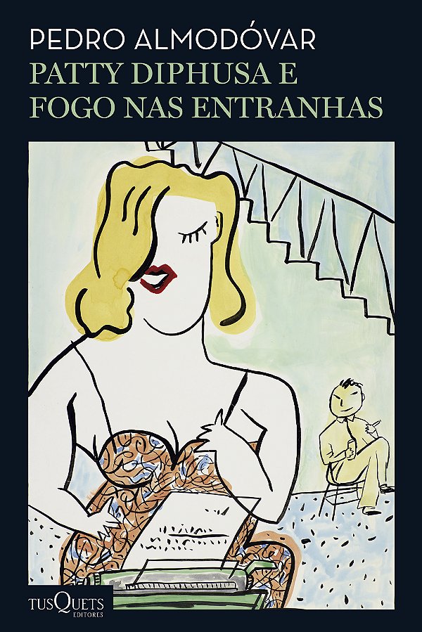 Livro Patty Diphusa, fogo nas entranhas e outras história...