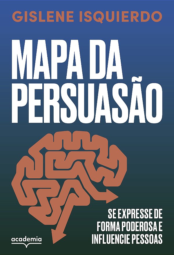 Livro Mapa Da Persuasão - Se Expresse De Forma Poderosa E...