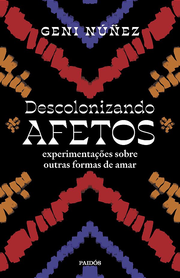 Livro Descolonizando Afetos - Experimentações Sobre Outra...