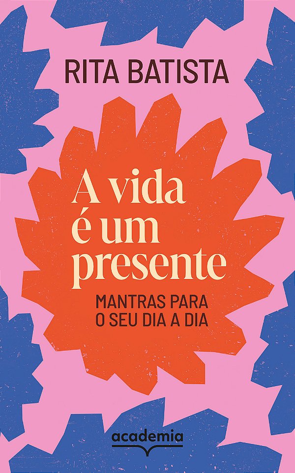 Livro A vida é um presente: mantras para o seu dia a dia