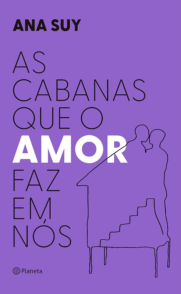 Livro As cabanas que o amor faz em nós
