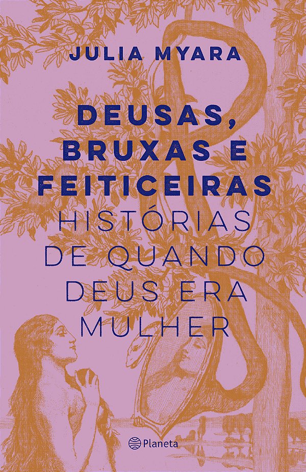 Livro Deusas, bruxas e feiticeiras: Histórias de quando d...