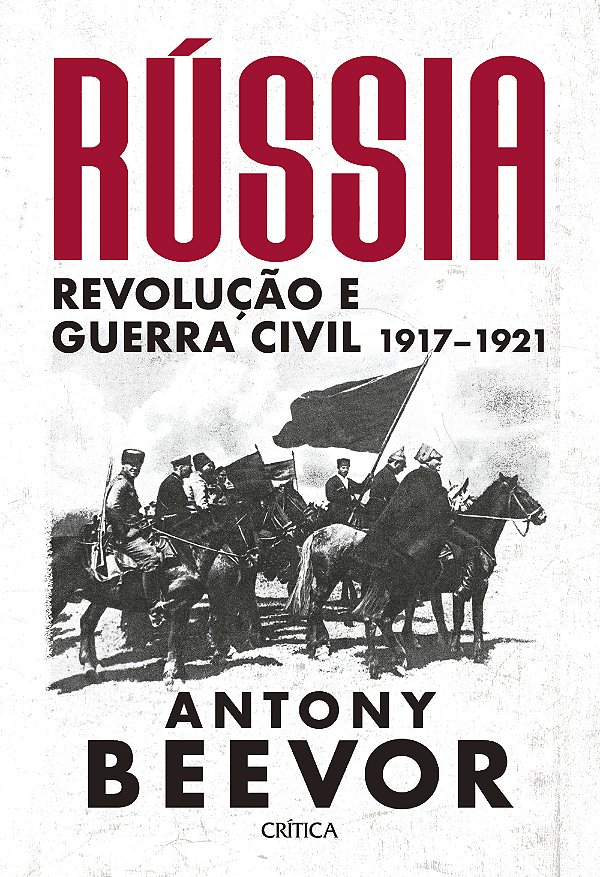 Livro Rússia: Revolução e guerra civil 1917-1921