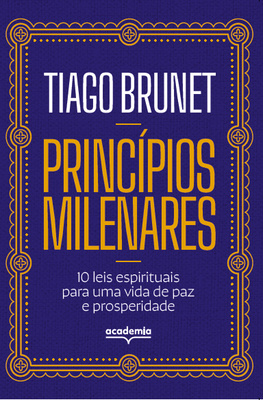 Livro Princípios milenares: 10 leis espirituais para uma ...