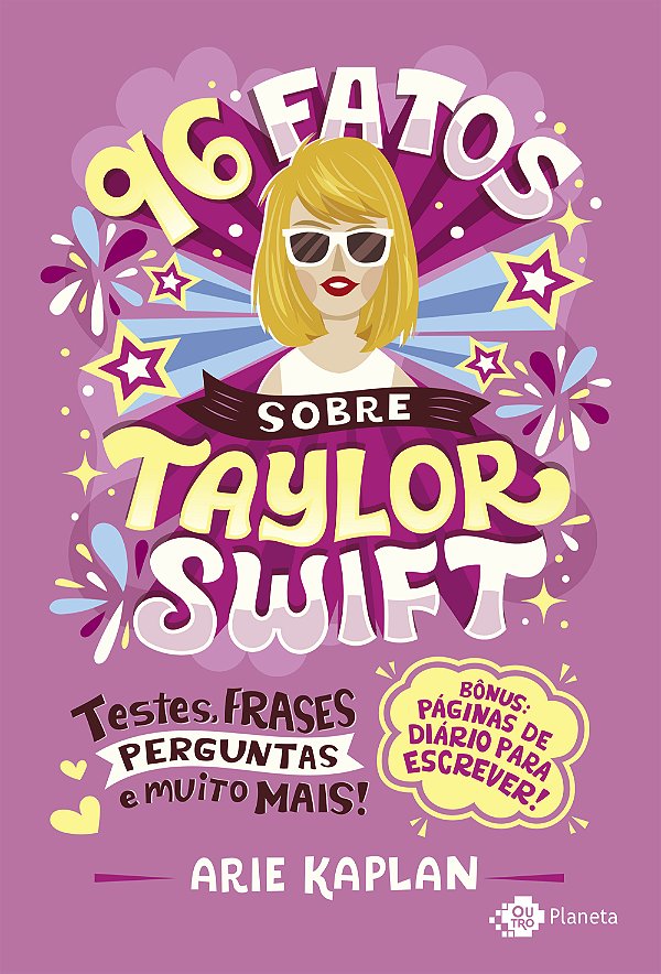 Livro 96 fatos sobre Taylor Swift: Testes, frases, pergun...