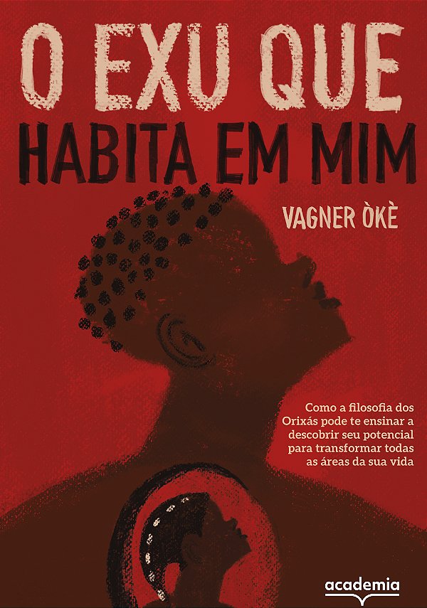 Livro O Exu que habita em mim: como a filosofia dos orixá...