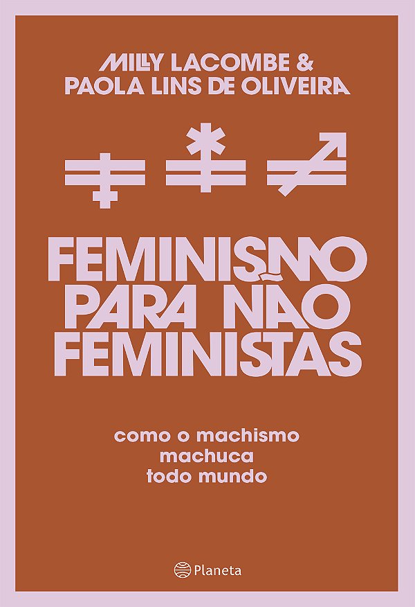 Livro Feminismo para não feministas: como o machismo mach...