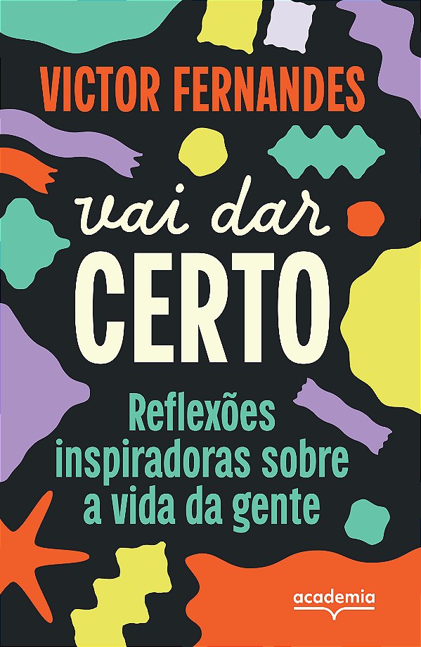 Livro Vai dar certo: reflexões inspiradoras sobre a vida ...