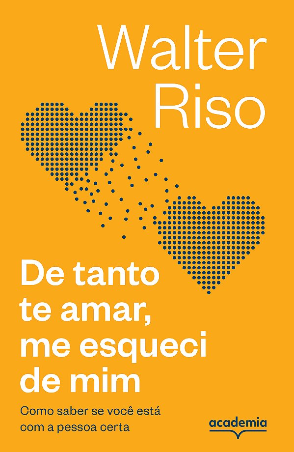 Livro De tanto te amar, me esqueci de mim: como saber se ...