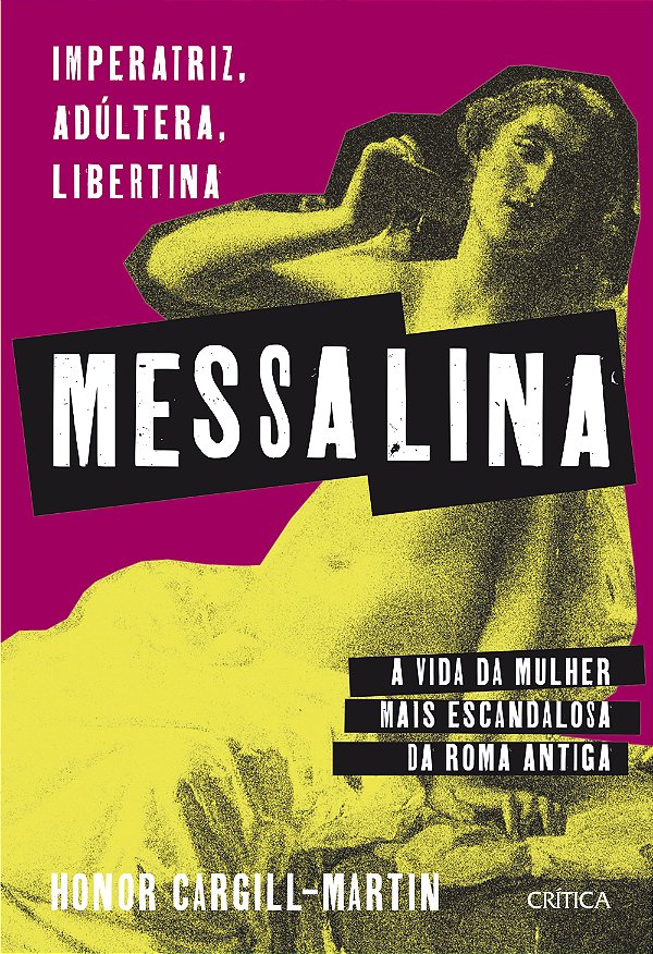Livro Messalina: imperatriz, adúltera, libertina: a vida ...