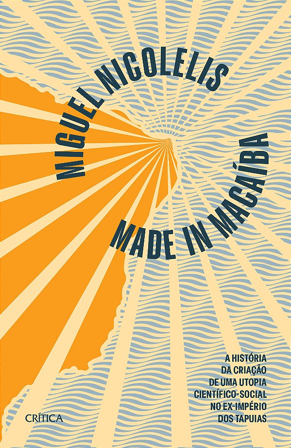 Livro Made in Macaíba: a história da criação de uma utopi...