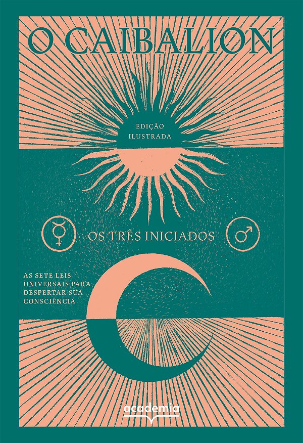Livro O caibalion: as sete leis universais para despertar sua c...