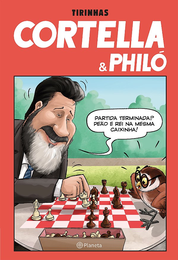 Livro Tirinhas cortella & philó