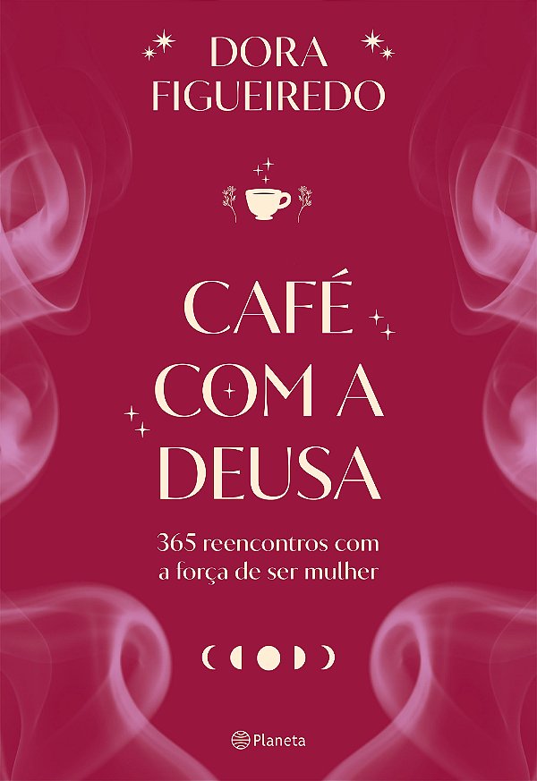 Livro Café com a Deusa: 365 reencontros com a força de ser mulh...