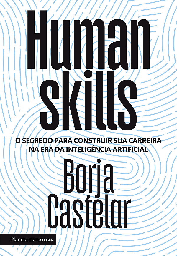 Livro Human skills: o segredo para construir sua carreira na er...