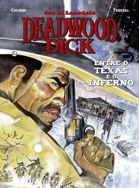 Livro Deadwood Dick - Livro Dois: Entre o Texas e o Infer...