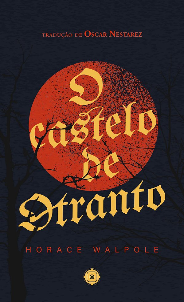 Livro O castelo de Otranto: NOVA EDIÇÃO