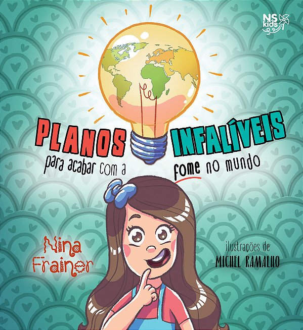 Livro Planos Infalíveis Para Acabar Com A Fome No Mundo