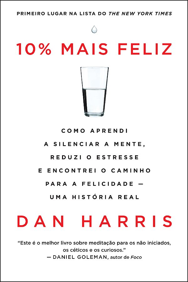 Livro 10% mais feliz: Como aprendi a silenciar a mente, r...
