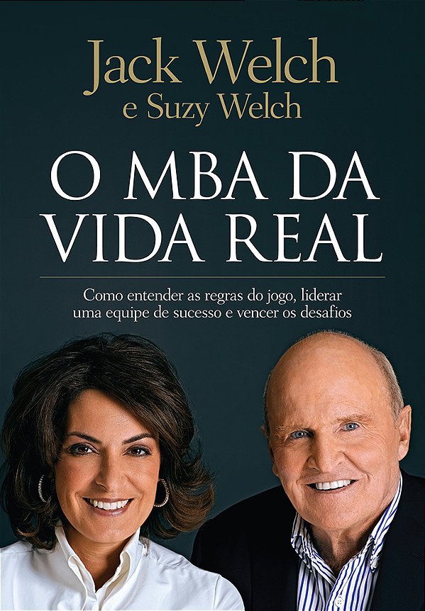 Livro O MBA da vida real: Como entender as regras do jogo...