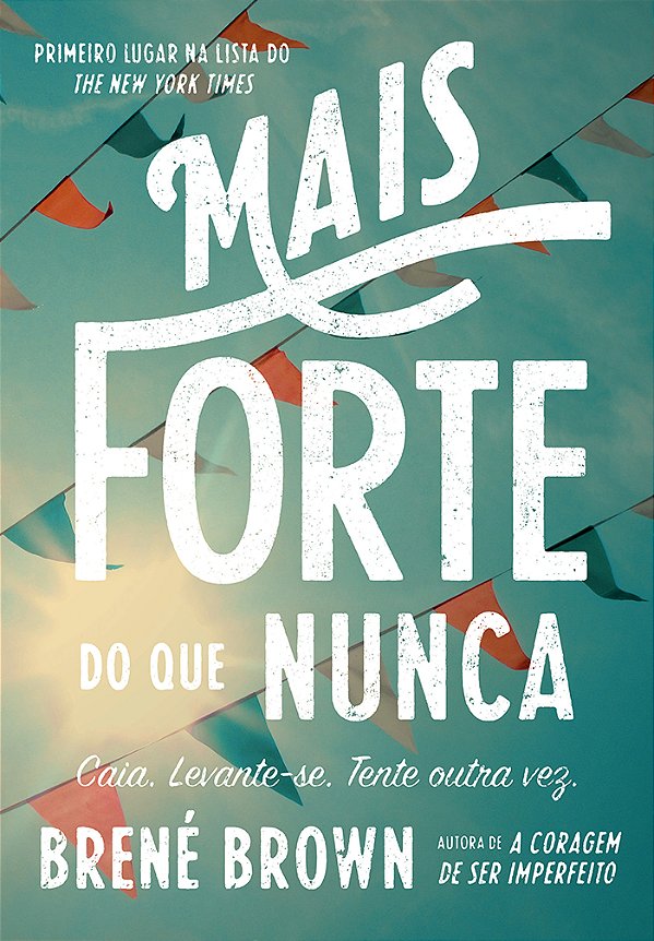 Livro Mais forte do que nunca: Caia. Levante-se. Tente ou...