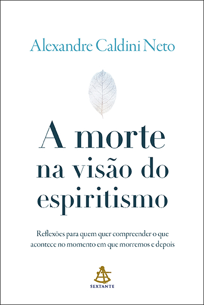 Livro A morte na visão do espiritismo: Reflexões para que...