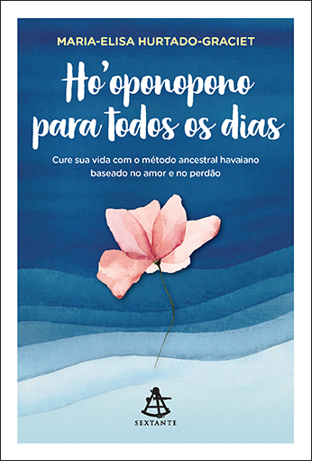Livro Ho'oponopono para todos os dias: Cure sua vida com ...