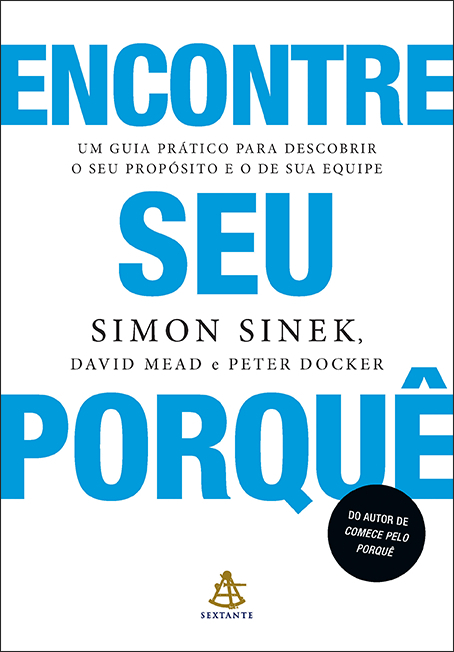 Livro Encontre seu porquê: Um guia prático para descobrir...