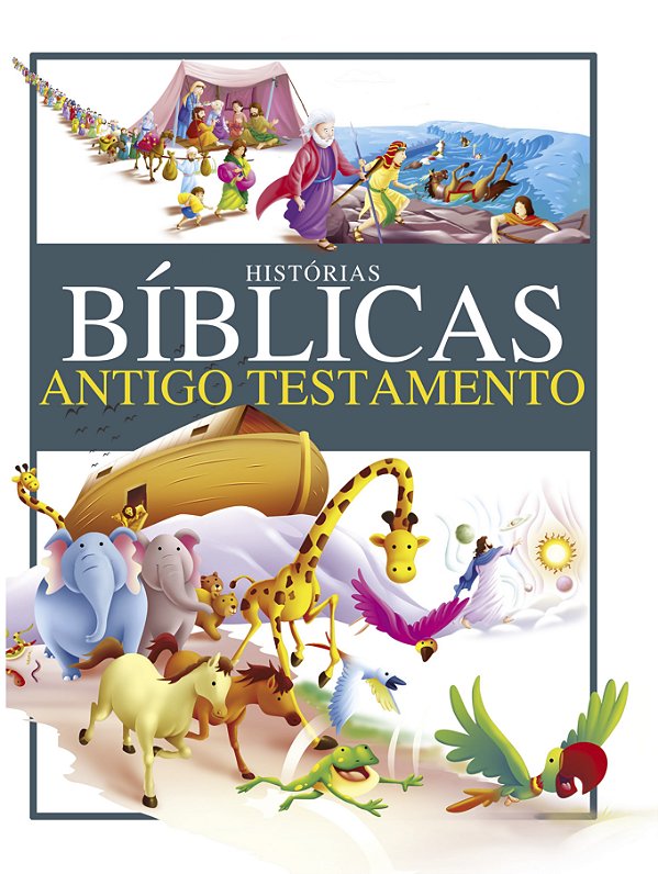 Livro Histórias bíblicas: antigo testamento