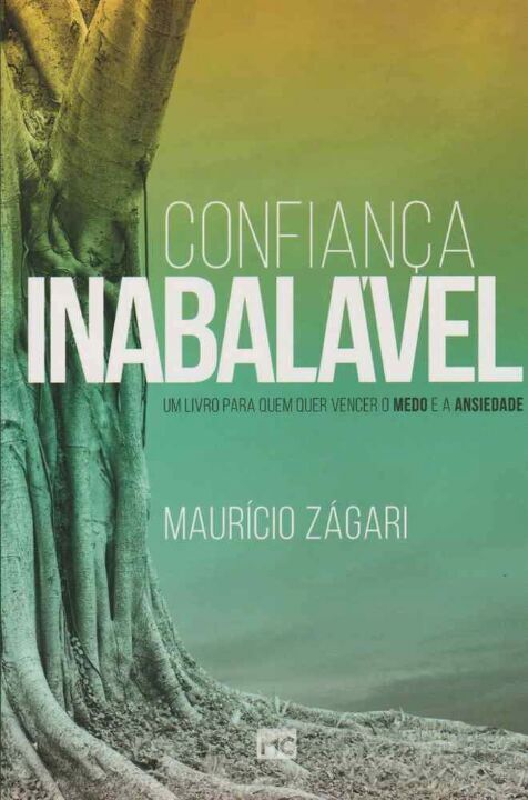 Livro Confiança inabalável: Um livro para quem quer vence...