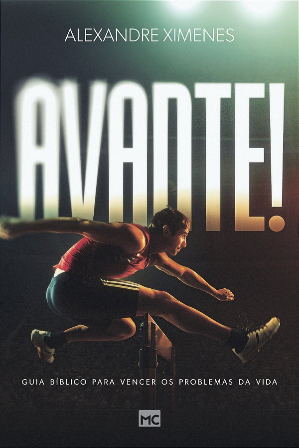 Livro Avante!: guia bíblico para vencer os problemas da v...