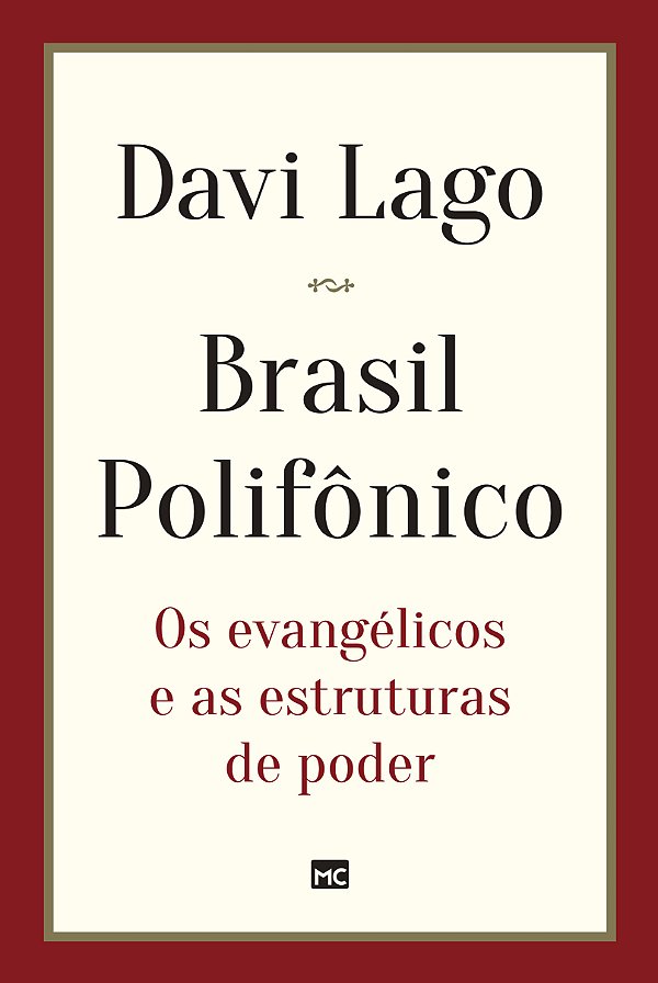 Livro Brasil Polifônico: Os evangélicos e as estruturas d...