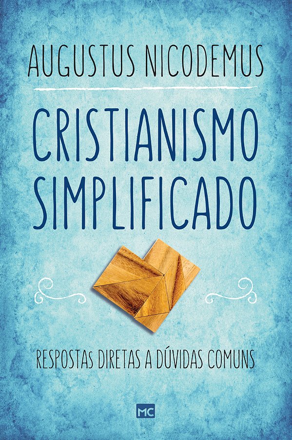 Livro Cristianismo simplificado: Respostas diretas a dúvi...