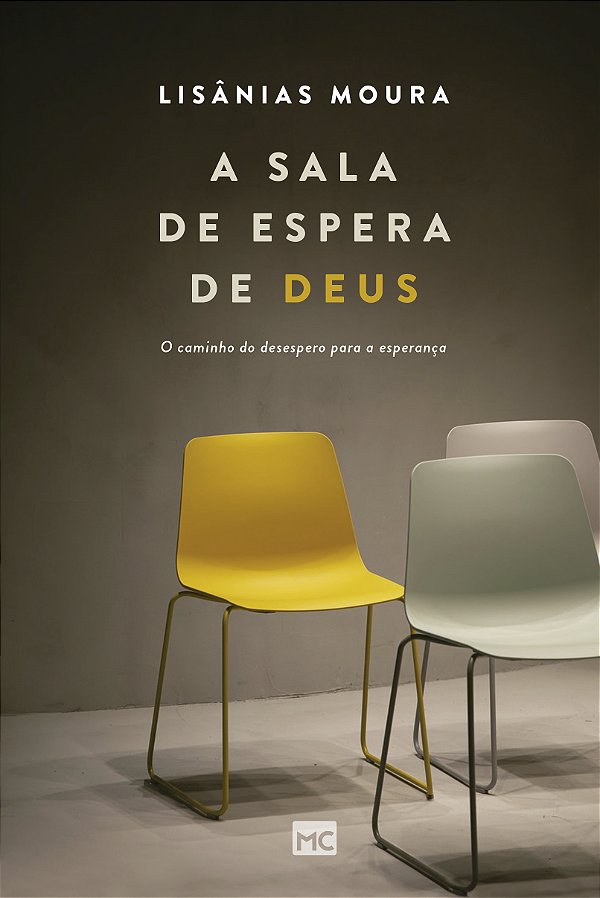 Livro A sala de espera de Deus: O caminho do desespero pa...