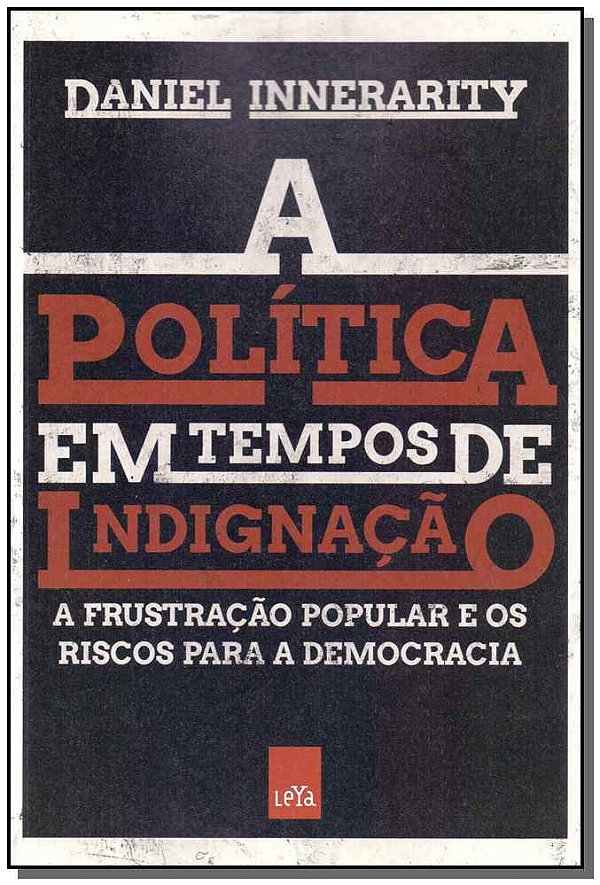 Livro A política em tempos de indignação: A frustração po...