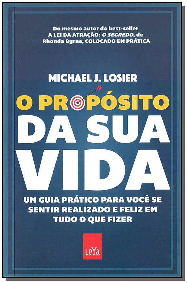 Livro O propósito da sua vida: Um guia prático para você ...